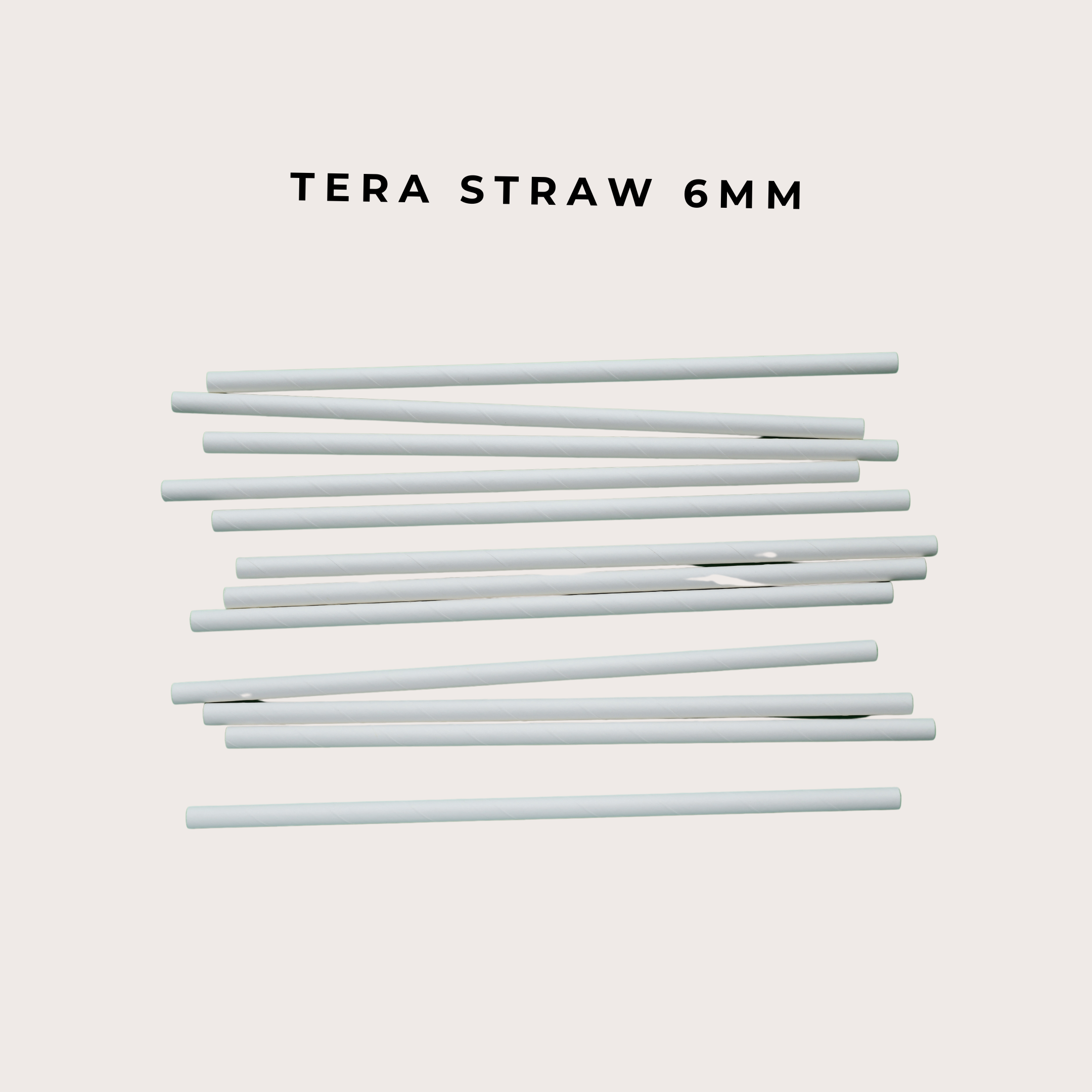 TERA STRAW 6mm